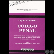 CDIGO PENAL - LEY N 1.160/1997 - 13 EDICIN - AMPLIADA Y ACTUALIZADA - Ao 2016